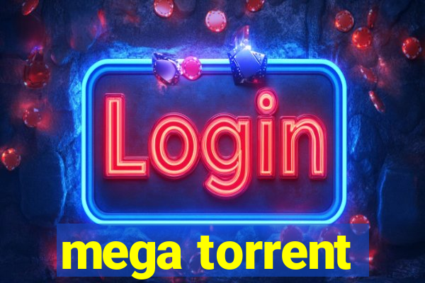mega torrent